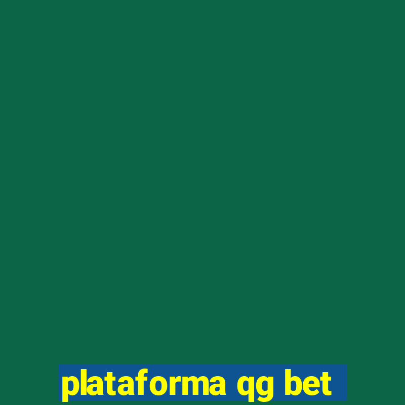 plataforma qg bet